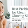 Best probiotics for clear skin naturally