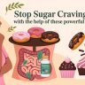 How to Stop Sugar Cravings With Probiotics