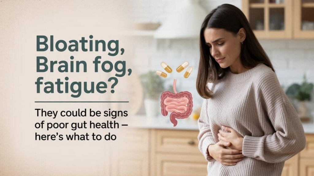 Signs of Poor Gut Health and How To Restore It